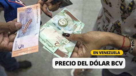 precio del dólar hoy en venezuela 2022